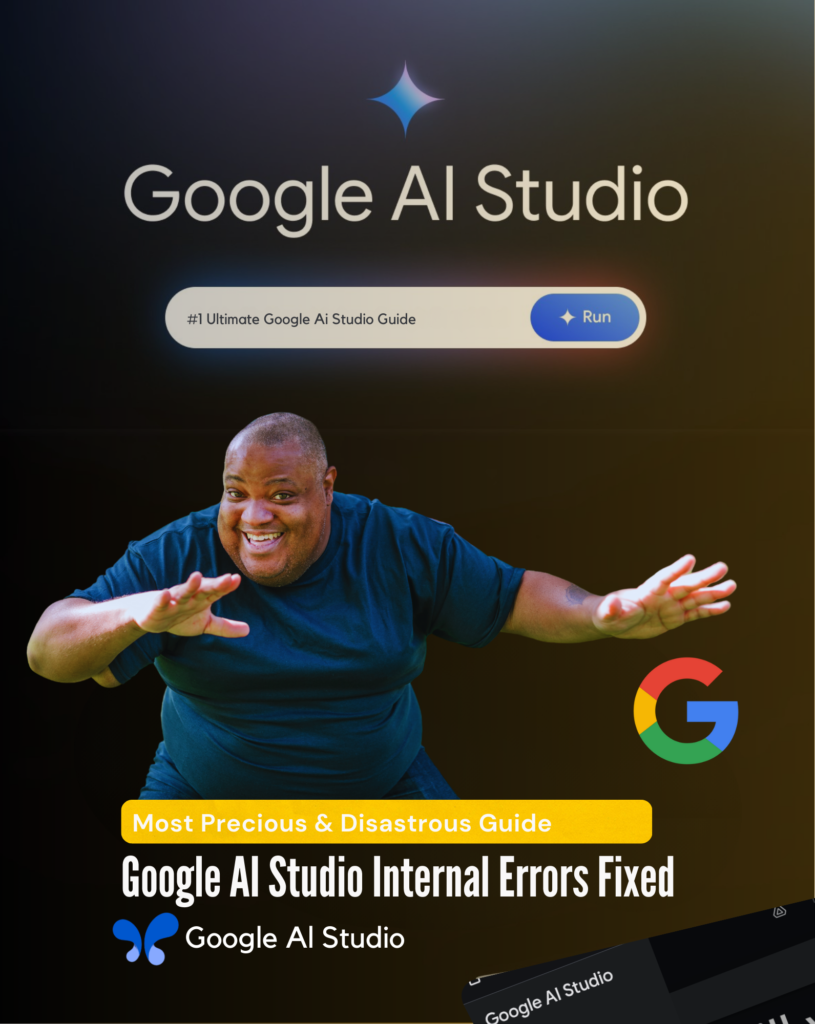 Google AI Studio Internal Error guide with a cheerful man and Google branding, highlighting solutions for fixing internal errors.