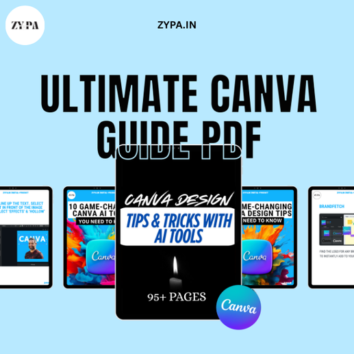 Promotional graphic for the Ultimate Canva Guide pdf by ZYPA, featuring the text "Ultimate Canva Guide pdf" and "95+ Pages" with device mockups showcasing Canva design tips, AI tools, and a design-changing section.