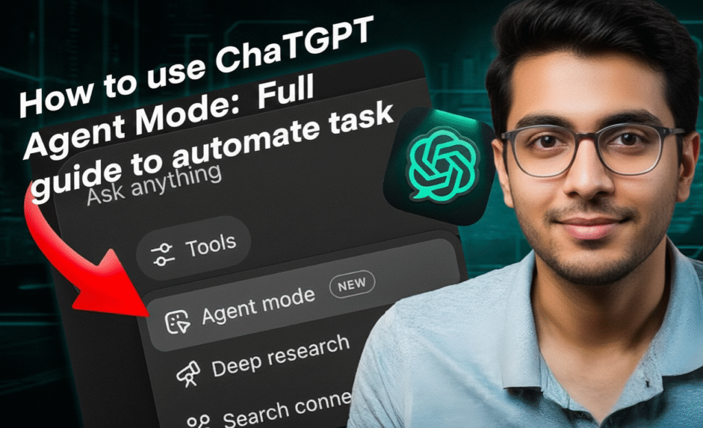 How to Use ChatGPT Agent Mode: Full Guide to Automate Tasks