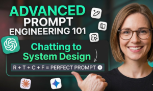 Prompt Engineering 101 advanced guide featuring woman thumbs up with R + T + C + F perfect prompt formula, ChatGPT icon, and system design focus for effective AI interactions in 2026